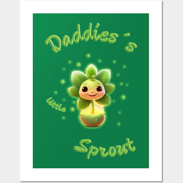 Daddies´s little sprout Wall Art by Cavaleyn Designs